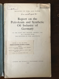 Ministry of Fuel and Power | Report on the Petroleum and Synthetic Oil Industry of Germany | 1947 |