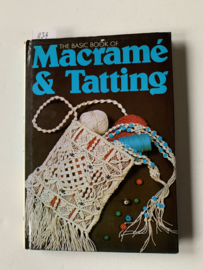 The Basic book of Macramé & Tatting | Mandarin Publishers |1973 | 1e druk | Uitgever: Octopus Books Limited | ISBN 0 706 152 2 |  Engelstalig |