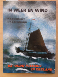 In weer en wind | Oude visserij in Zeeland | Huijbrecht en Reindersma | 1987 |