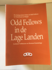 Odd Fellows in de Lage Landen | Gerhard Velthuizen en Herman Kamminga | ISBN 978-90-820214-2-4 |