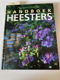 Handboek Heesters | Wim Oudshoorn | 2005 | Uitg.: Kosmos-Z&K Utrecht | ISBN 9021541440 NUR 426 |