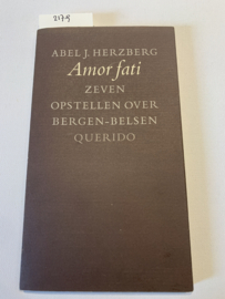 Amor fati - Zeven opstellen over Bergen-Belsen | Abel J. Herzberg | zevende, Licht herziene druk | Uitg.: Querido | ISBN 9021465809/ NUGI 300