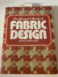 The Weaver's Book of Fabric Design |Janet Phillips | 1983 | ISBN 0713425989 | Uitg.: B T Batsford London |
