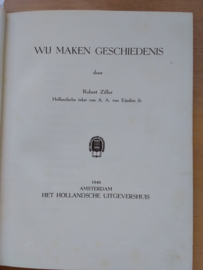 Wij maken geschiedenis | Robert Ziller | NL tekst Van Eijsden | 1946