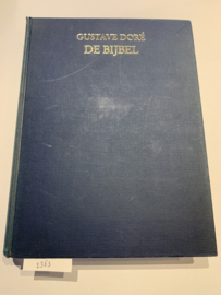 De Bijbel in 230 gravures | Gustave Doré | 2e Druk | 1979 | Uitg.: Septuaginta Hoofddorp en Nederlands Bijbelgenootschap | ISBN 9061130344 |