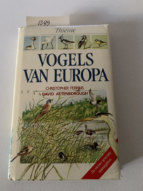 Vogels van europa |  Christopher Perrins & David Attenborough | 1988 | Uitgever: Tirion Baarn |