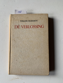 De Verlossing | Willem Elsschot | 2e druk | 1945 | Uitgever: P.N. Van Kampen & Zoon N.V. |