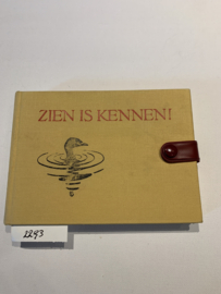 Zien is Kennen! | Zakdetermineerboek van alle in Nederland voorkomende vogels | Nol Binsbergen en Mr. D. Mooij | 1975 | 9e druk | Uitg.: A.G. Schoonderbeek- Laren |