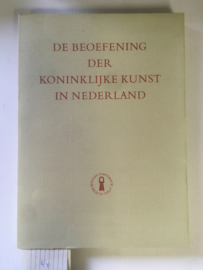 De beoefening der koninklijke kunst in Nederland | Walter de Gruyter | Softcover |