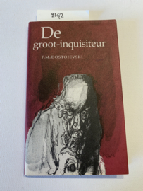 De groot-inquisiteur | F.M. Dotojevski | Nawoord J. Hupkes & Tkeningen door Kurt Löb | Uit.: Kairos Soest | ISBN 9789070338350 |