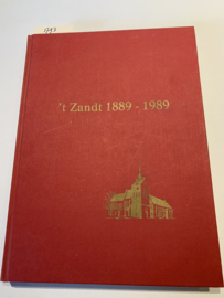 t Zandt 1889 - 1989 | Boerderijenboek | J.E. Huizinga | 1989 | Uitgegeven in 1989 door de afdeling 't Zandt van de Groninger Maatschappij van Landbouw, ter gelegenheid van het 100-jarig bestaan | | Uitg.: Bakker's Drukkerij Uithuizen ||