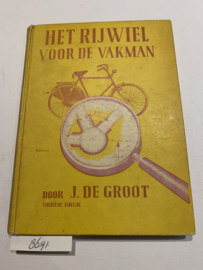 Het Rijwiel voor de Vakman | J. de Groot | 1950 | Derde Druk | Uitg.: La Rivière & Voorhoeve Zwolle |