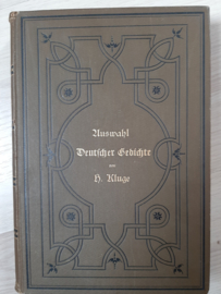 Auswahl Deutscher Gedichte │ von H. Kluge │ Druck und Verlag von Oskar Bonde │ Altenburg │ 1893