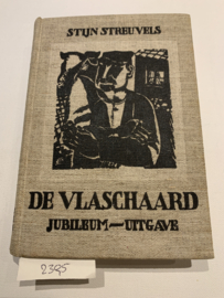 De Vlaschaard | Stijn Streuvels | Jubileum - Uitgave  Negende Druk | Uitg.: L. J. Veen's Uitg. Maatschappij N.V.  Amsterdam | Z.J. (1932)|