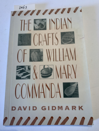 The Indian Crafts of William & Mary Commanda (Engelstalig) | David Gidmark | 1995 | Uitg.: Stackpole books Mechanicsburg PA | ISBN 9780811725491 |