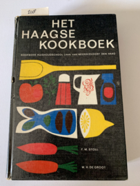 Het Haagse Kookboek | F.M. Stoll & W.H. de Groot | 58e Druk | 1968 | Uitg.: Van Goor Zonen "De Gebroeders van Cleef" Den Haag Brussel |