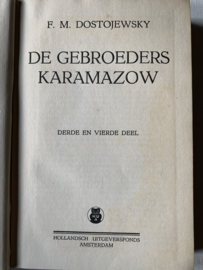 De Gebroeders Karamazow | Eerste en Tweede deel in eerste band | Derde en vierde deel in tweede band | F. Dostojevski | Uitgever: Hollandsch uitgeversfonds Amsterdam |