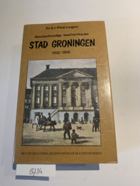Geschiedkundige beschrijving der stad Groningen. Deel  II 1600 - 1856. | Dr. E.J. Diest Lorgion | 1974 | Uitg.: B.V. Foresta Groningen |