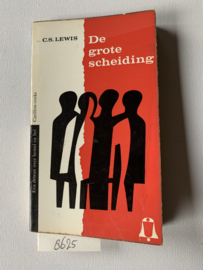 De grote Scheiding | Een droom over hemel en hel | C.S. Lewis |Carillon-reeks nr.20 | 1961 | 5e druk | Uitg.: W. ten Have N.V. De grote Scheiding | Een droom over hemel en hel | C.S. Lewis |Carillon-reeks nr.20 | 1961 | Uitg.: W. ten Have N.V. Amsterdam |