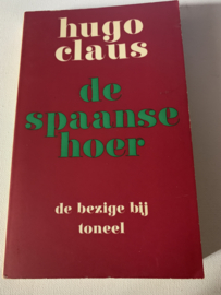 Hugo Claus | Uitg.: 5 ex. De Bezige Bij  Amsterdam – 1 ex Orion N.V. Desclée De Brouwer | Alle 6 paperback | Allen 1e druk |