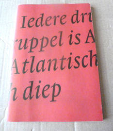 Iedere druppel is Atlantisch diep | L. van Duin, M. Hammer, J. van Helst | 2022 | Drukkerij De Raddraaier |