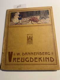 Vreugdekind. Ons schemeruurtje XV | Sprookje | W. Dannenberg | Geïll.;  Jan Franse | 1918 | Uitgeverij H. Meulenhoff |