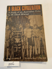 A Black Civilization: a Social Study of an Australian Tribe | Revised Edition by W. Lloyd Warner | 1958 | Uitg.: Harper Torchbooks University, Harper & Row, Publishers New York, Evanston and London |