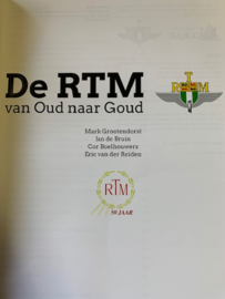 De RTM van Oud naar Goud | Mark Grootendorst | Jan de Bruin | Cor Boelhouwers | Eric van der Reiden | | Dit boek verschijnt ter gelegenheid van het 50-jarig bestaan (1966-2016) van de sticht. van het RTM. te Ouddorp |