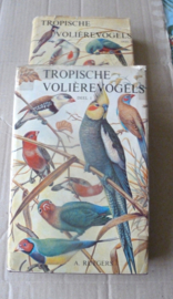 Tropische volièrevogels | 2 dl | A. Rutgers | 1964, 1967 | Uitgeverij Littera Scripta Manet |