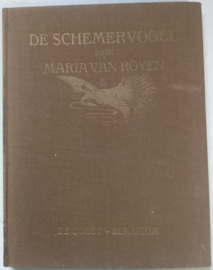 Maria van Royen│De schemervogel│Uitgeverij: De Oogst│Blaricum, 1927