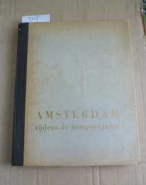Amsterdam tijdens de hongerwinter | Inleiding Max Nord | 1947 | Uitgeverij Contact in samenwerking met De Bezige Bij |