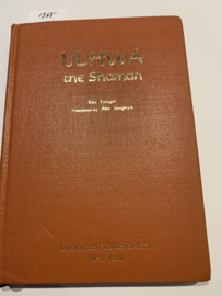 Ulhwa The Shaman: Een roman van Korea; En drie verdiepingen |Kim Tongni | Vertaald  door Ahn Junghyo | 1978 | Uitgever: Larchwood Publication Ltd. New York |