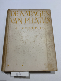 De nadagen van Pilatus | Simon Vestdijk | 1938 | 1e Druk | Uitg.: Nijgh & Van Ditmar, Den Haag |