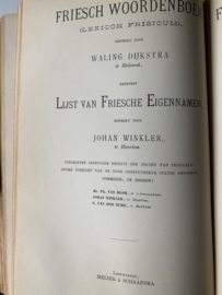 Friesch woordenboek : (Lexicon frisicum) | Waling Gerrits Dijkstra; Johan Winkler | 1900 | Uitgever: Meyer & Schaafsma Leeuwarden |