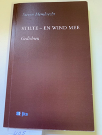 Stilte- en de wind mee, gedichten | Steven Membrecht | 9789081595728 | Uitgegeven door de Janet Kenswill Stichting |