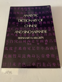 Analytic Dictionary of Chinese and Sino-Japanse | Bernhard Kalgren | 1974 | Uitg.: Dover Publications, Inc New York | ISBN 0486218872 |