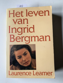 Het leven van Ingrid Bergman | Laurence Leamer | 1986 | Vert. J.J. de Wit | 1986 | Uitgever: Het Spectrum, Utrecht | ISBN 90 274 0542 5 |