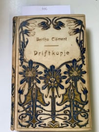 Driftkopje | Bertha Clement | derde druk | een verhaal voor meisjes | geïllustreerd | boek - courant- en steendrukkerij G. J. Thieme Nijmegen |