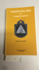 Vrijmetselaar in woord en beeld | Erwin C.D. Garden | ISBN 90-6458-116-9 | Parsifal |