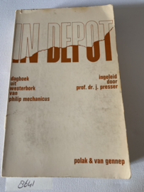 In Depot | Dagboek uit Westerbork | Philip Mechanicus | Ingeleid door prof. dr. J. Presser | Uitg.: Polak & van Gennep Amsterdam |