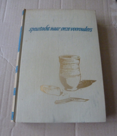 Speurtocht naar onze voorouders | G. D. van der Heijde | Uitgeverij A.J. Roelofs van Goor |