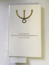 De belijdenis der Rozenkruizers Broederschap | J. Rijckenborch | ISBN 907 0053144 |geebonden |