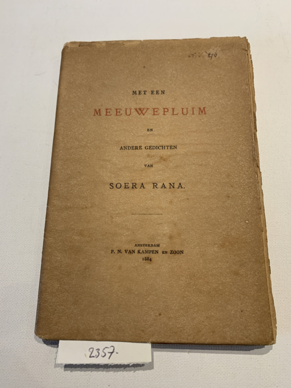 Met een Meeuwepluim ea. Gedichten | Soera Rana | 1884 | 1e Druk |Uitg.: P. N. van Kampen en Zoon Amsterdam |