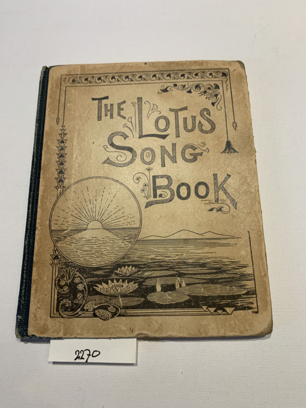 The Lotus Song-Book | Elizabeth C. Mayer | 1906 | Uitg.: The Theozophical Publising Co. Point Loma California |