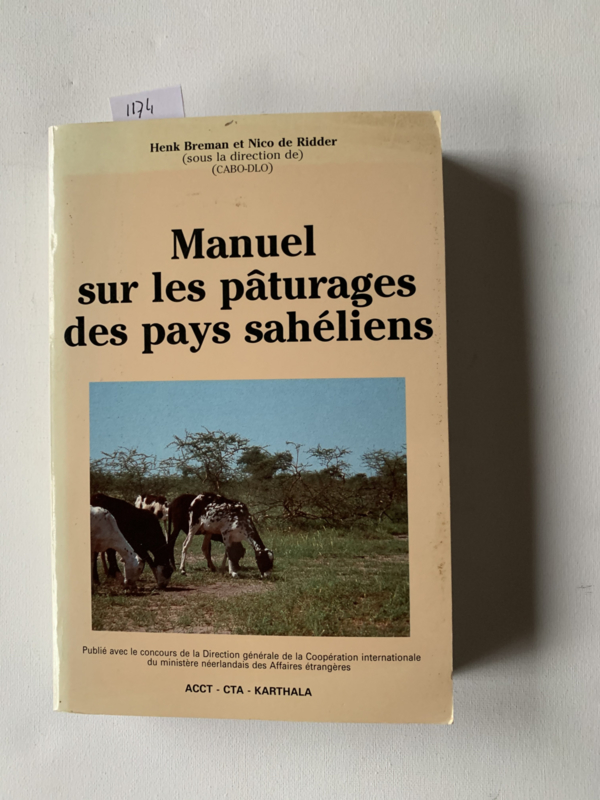 Manuel sur les paturages des pays Sahéliens | H. Breman, N. de Ridder | 1991 |  Franstalig | Uitgever: Karthala ACCT, CTA |