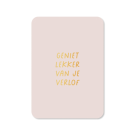 Kaart - Geniet lekker van je verlof