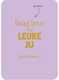 Lange leve lieve jij