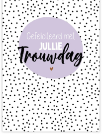 Gefeliciteerd met jullie trouwdag