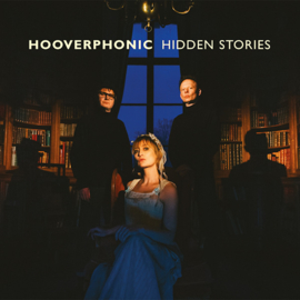 Hooverphonic - Hidden Stories CD Release 7-5-2021