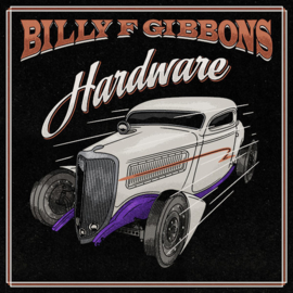 Billy F Gibbons - Hardware CD Release 4-6-2021